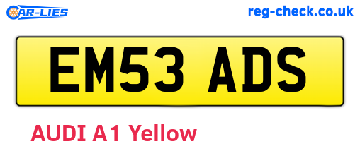EM53ADS are the vehicle registration plates.