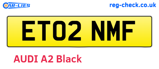 ET02NMF are the vehicle registration plates.