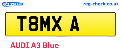 T8MXA are the vehicle registration plates.