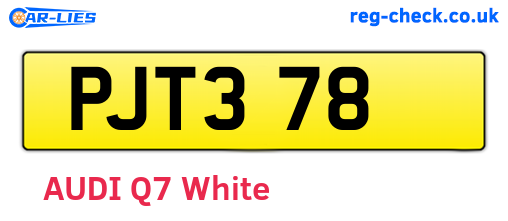 PJT378 are the vehicle registration plates.