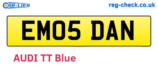 EM05DAN are the vehicle registration plates.