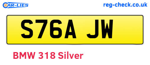 S76AJW are the vehicle registration plates.