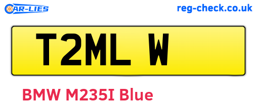 T2MLW are the vehicle registration plates.