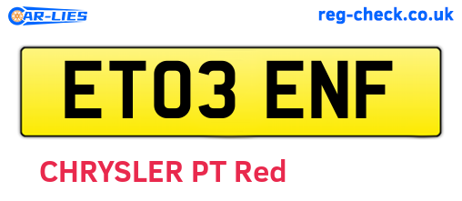 ET03ENF are the vehicle registration plates.