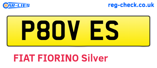 P80VES are the vehicle registration plates.