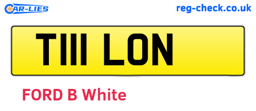 T111LON are the vehicle registration plates.
