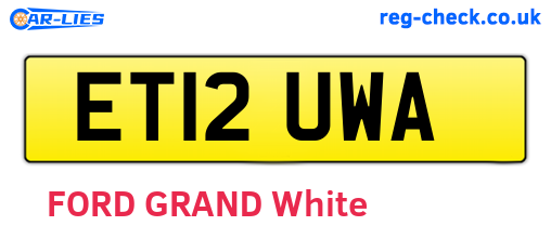 ET12UWA are the vehicle registration plates.