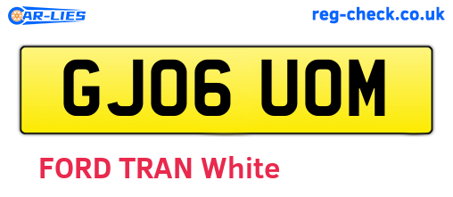 GJ06UOM are the vehicle registration plates.