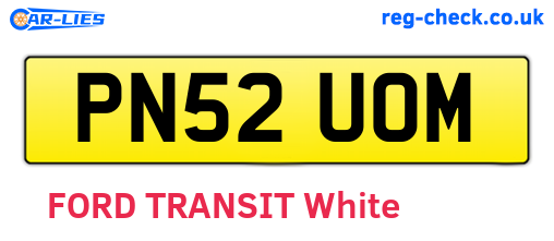 PN52UOM are the vehicle registration plates.