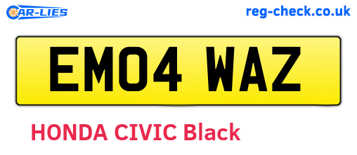 EM04WAZ are the vehicle registration plates.