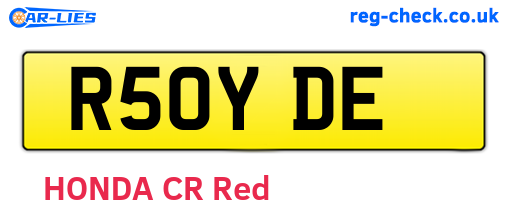 R50YDE are the vehicle registration plates.