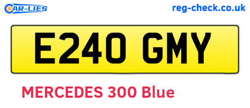 E240GMY are the vehicle registration plates.