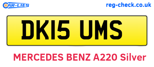 DK15UMS are the vehicle registration plates.