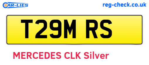 T29MRS are the vehicle registration plates.
