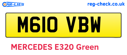 M610VBW are the vehicle registration plates.