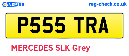 P555TRA are the vehicle registration plates.