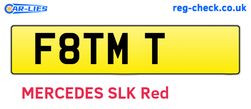 F8TMT are the vehicle registration plates.