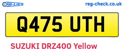 Q475UTH are the vehicle registration plates.