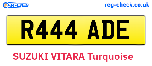 R444ADE are the vehicle registration plates.