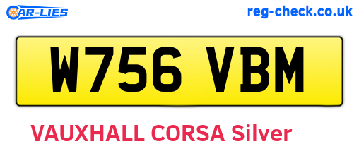 W756VBM are the vehicle registration plates.