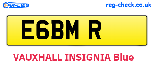 E6BMR are the vehicle registration plates.
