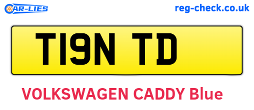 T19NTD are the vehicle registration plates.