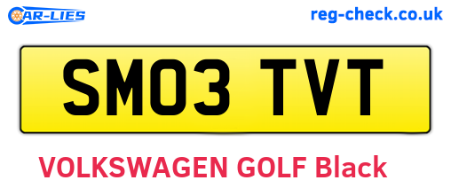 SM03TVT are the vehicle registration plates.