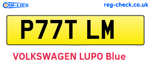 P77TLM are the vehicle registration plates.