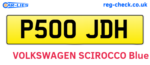 P500JDH are the vehicle registration plates.