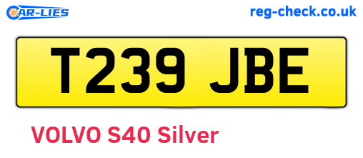 T239JBE are the vehicle registration plates.