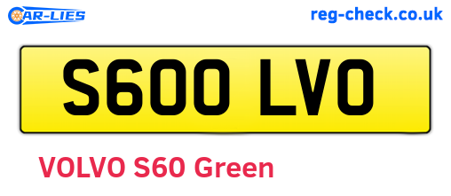 S600LVO are the vehicle registration plates.