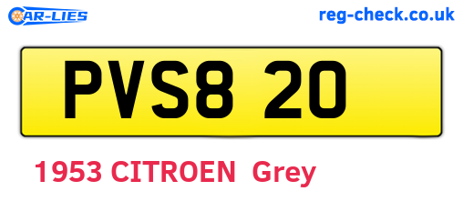PVS820 are the vehicle registration plates.