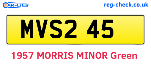 MVS245 are the vehicle registration plates.