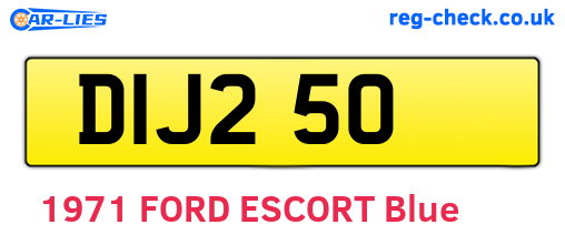 DIJ250 are the vehicle registration plates.