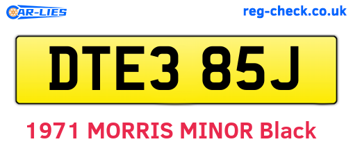 DTE385J are the vehicle registration plates.
