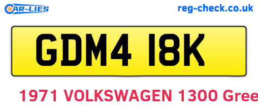 GDM418K are the vehicle registration plates.