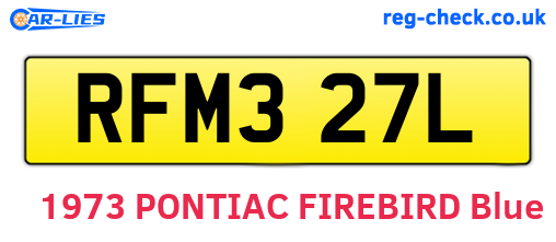 RFM327L are the vehicle registration plates.