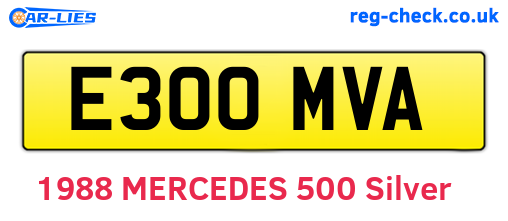 E300MVA are the vehicle registration plates.
