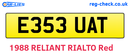 E353UAT are the vehicle registration plates.