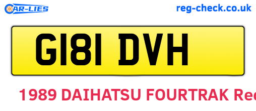 G181DVH are the vehicle registration plates.