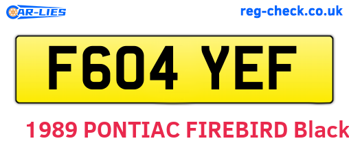 F604YEF are the vehicle registration plates.