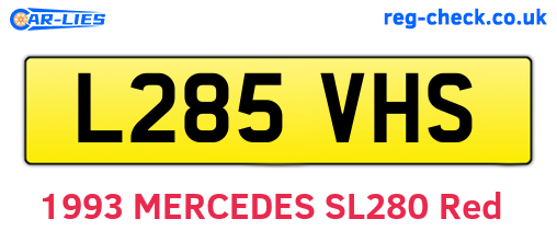 L285VHS are the vehicle registration plates.