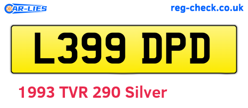 L399DPD are the vehicle registration plates.