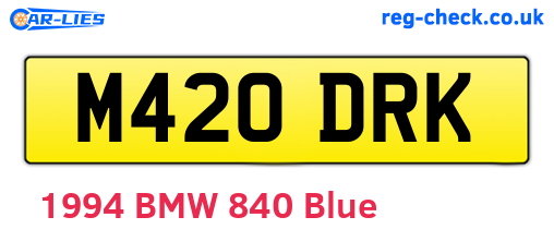 M420DRK are the vehicle registration plates.
