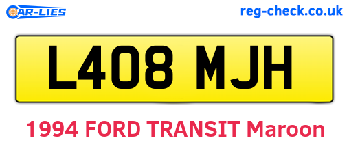 L408MJH are the vehicle registration plates.