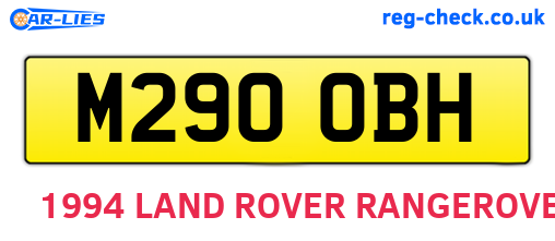M290OBH are the vehicle registration plates.