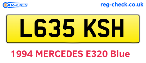 L635KSH are the vehicle registration plates.