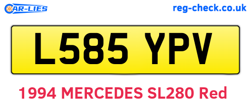 L585YPV are the vehicle registration plates.