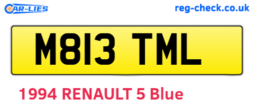 M813TML are the vehicle registration plates.