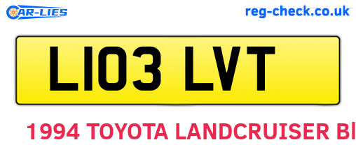 L103LVT are the vehicle registration plates.
